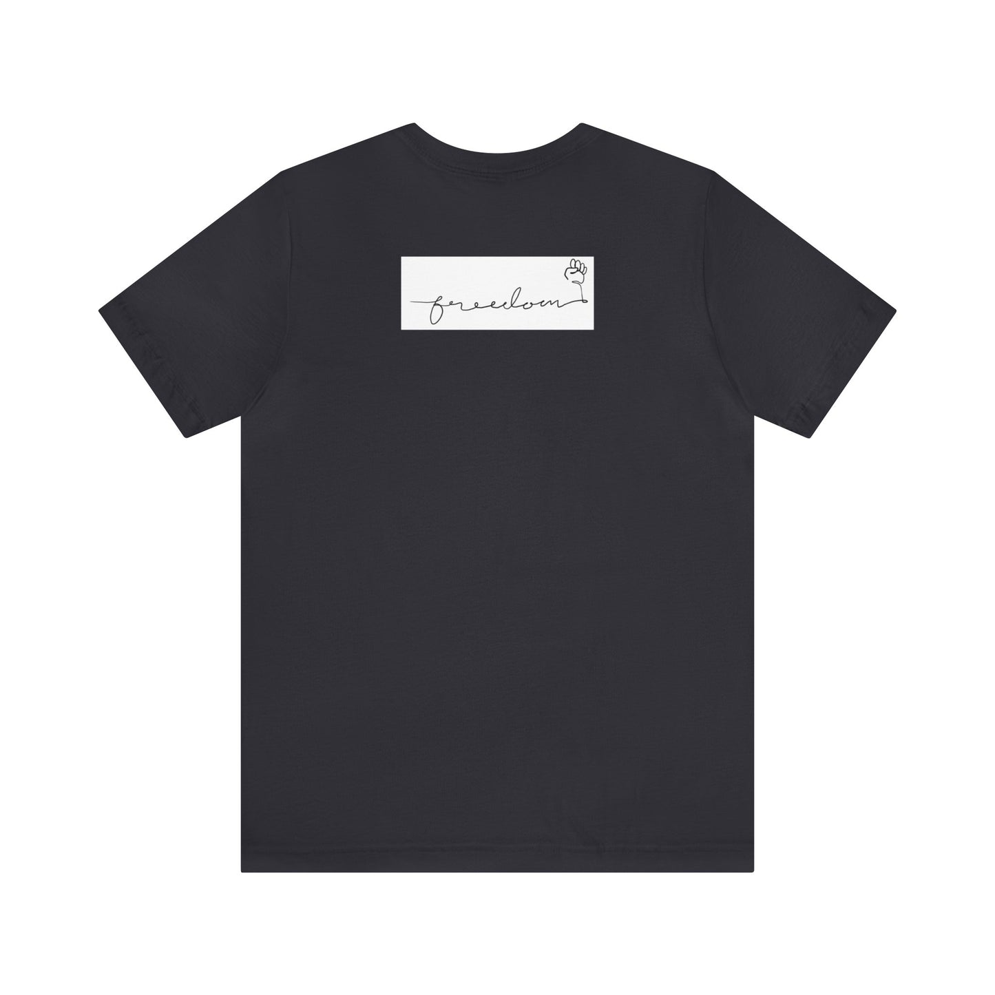 FREEDOM Unisex Jersey Short Sleeve Tee