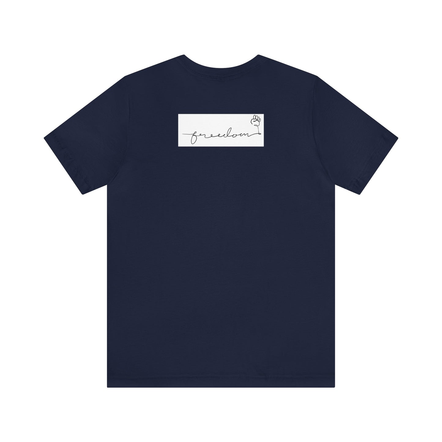 FREEDOM Unisex Jersey Short Sleeve Tee