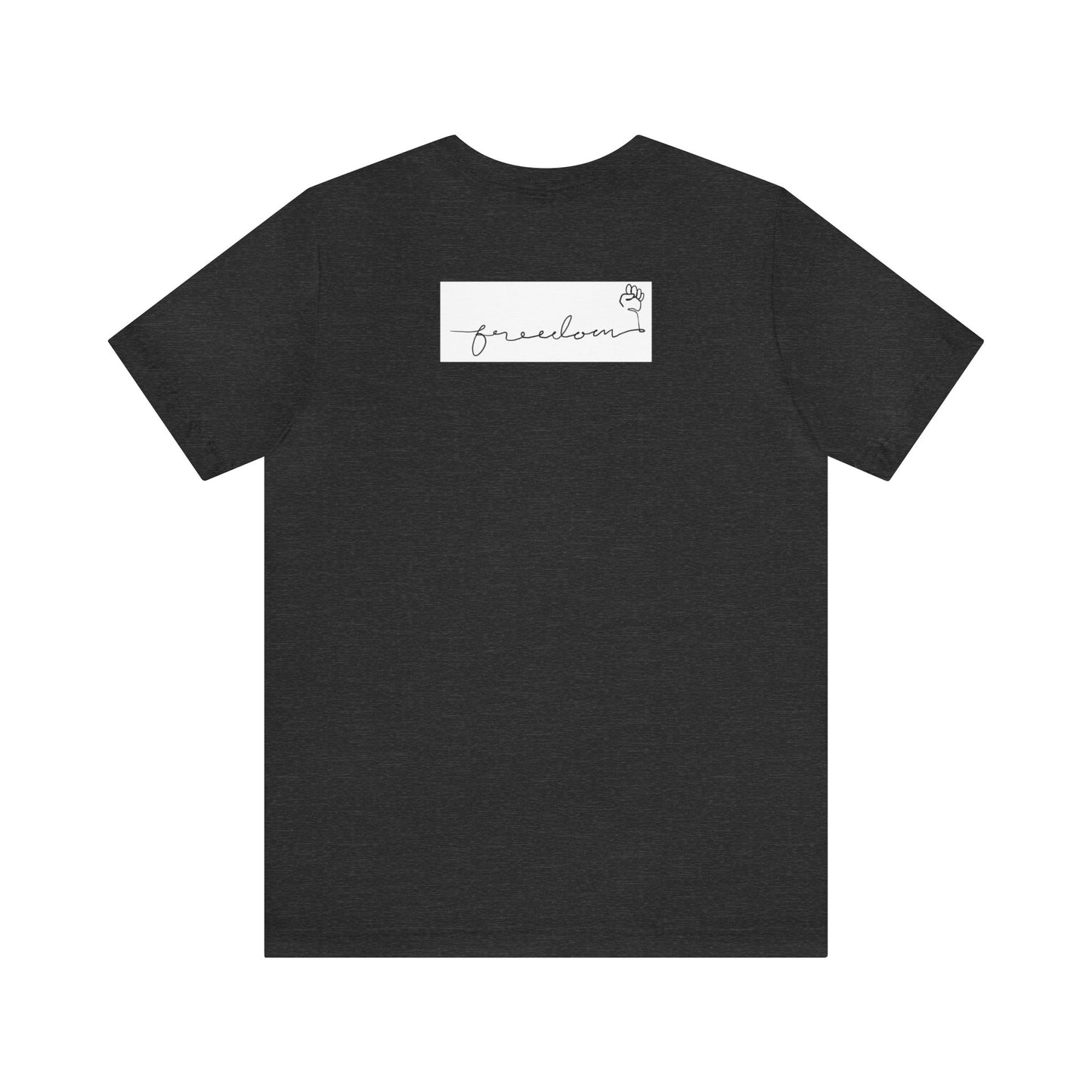 FREEDOM Unisex Jersey Short Sleeve Tee