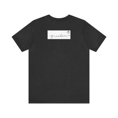 FREEDOM Unisex Jersey Short Sleeve Tee
